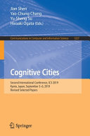 Cognitive cities : second International Conference, IC3 2019, Kyoto, Japan, September 3-6, 2019, Revised selected papers /