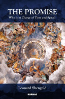 The promise : who is in charge of time and space? /
