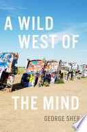 A Wild West of the mind /