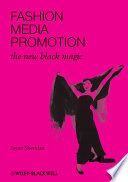 Fashion, media, promotion : the new black magic /