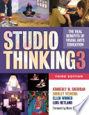 Studio thinking 3 : the real benefits of visual arts education /