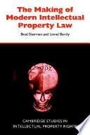 The making of modern intellectual property law : the British experience, 1760-1911 /