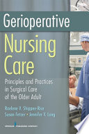 Gerioperative nursing care : principles and practices of surgical care for the older adult /