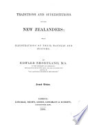 Traditions and superstitions of the New Zealanders : with illustrations of their manners and customs /