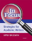In focus : strategies for academic writers /