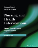 Nursing and health intervention : design, evaluation and implementation /