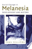 Social change in Melanesia : development and history /