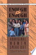 Enough is enough : aboriginal women speak out /