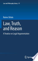 Law, truth and reason : a treatise on legal argumentation /