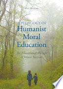 A pedagogy of humanist moral education : the educational thought of Janusz Korczak /