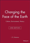 Changing the face of the earth : culture, environment, history /