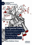 The epochal event : transformations in the entangled human, technological, and natural worlds /