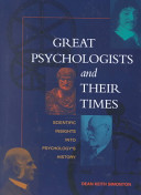 Great psychologists and their times : scientific insights into psychology's history /