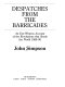 Despatches from the barricades : an eye-witness account of the revolutions that shook the world, 1989-90 /