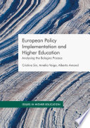 European policy implementation and higher education : analyzing the Bologna process /