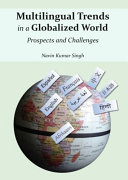 Multilingual trends in a globalized world : prospects and challenges /