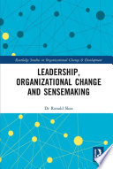 Leadership, organizational change and sensemaking /