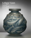 Lalique vases : the New Zealand collection of Dr Jack C. Richards /
