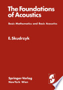 Foundations of acoustics : basic mathematics and basic acoustics /