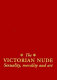 The Victorian nude : sexuality, morality, and art /