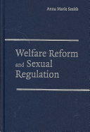 Welfare reform and sexual regulation /