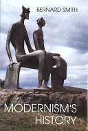 Modernism's history : a study in twentieth-century art and ideas /
