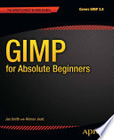 GIMP for absolute beginners /