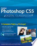 Adobe Photoshop CS5 digital classroom /
