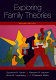 Exploring family theories /