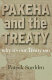 Pākehā and the Treaty : why it's our treaty too /