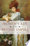 Women's art of the British Empire /