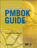 A user's guide to the PMBOK guide /