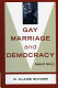 Gay marriage and democracy : equality for all /