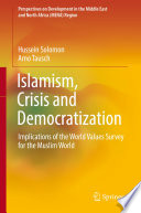 Islamism, crisis and democratization : implications of the World Values Survey for the Muslim world /