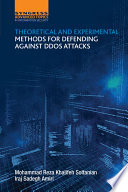 Theoretical and Experimental Methods for Defending Against DDoS Attacks /