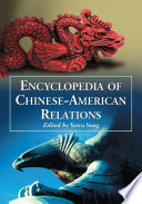 Encyclopedia of Chinese-American relations /