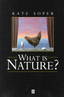 What is nature? : culture, politics, and the non-human /