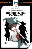 An analysis of Alfred W. Crosby's : the Columbian exchange : biological and cultural consequences of 1492 /