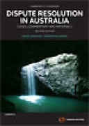 Dispute resolution in Australia : cases, commentary and materials /