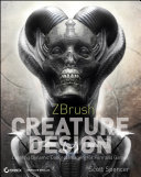 Zbrush creature design : creating dynamic concept imagery for film and games /