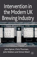 Intervention in the modern UK brewing industry /