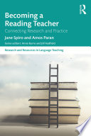 Becoming a Reading Teacher : Connecting Research and Practice /
