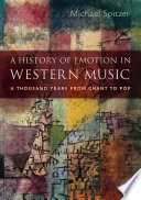A history of emotion in western music : a thousand years from chant to pop /