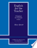 English for the teacher : a language development course /