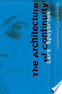 The architecture of continuity : essays and conversations /