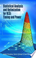 Statistical analysis and optimization for VLSI : timing and power /