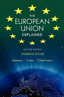 The European Union explained : institutions, actors, global impact /