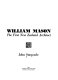 William Mason : the first New Zealand architect /