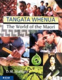 Tangata whenua : the world of the Maori /