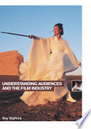 Understanding audiences and the film industry /